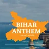 Bihar Anthem